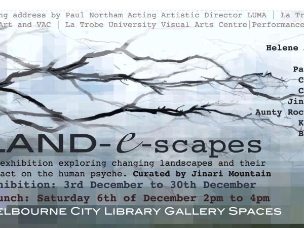 Land-e-scapes at Gallery @ City Library